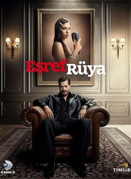 دانلود سریال  Esref Rüya